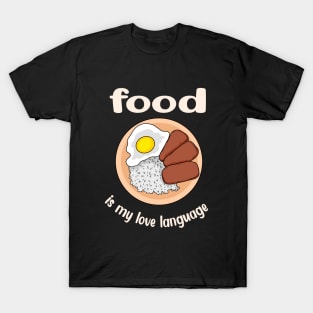 Food is My Love Language 3 T-Shirt